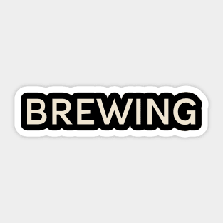 Beer Brewing Hobbies Passions Interests Fun Things to Do Sticker